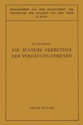 Babkin / Ruhland / Gildmeister |  Die Äussere Sekretion der Verdauungsdrüsen | Buch |  Sack Fachmedien