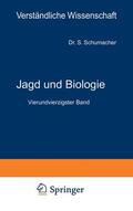 Schumacher von Marienfrid / Loewen |  Jagd und Biologie | Buch |  Sack Fachmedien