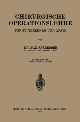 Saegesser |  Chirurgische Operationslehre | Buch |  Sack Fachmedien