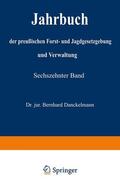 Mundt / Dackelmann |  Jahrbuch der preußischen Forst- und Jagdgesetzgebung und Verwaltung | Buch |  Sack Fachmedien