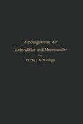 Möllinger / Goldschmidt / Gildmeister |  Wirkungsweise der Motorzähler und Meßwandler | Buch |  Sack Fachmedien