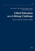 Ziegler / Fischer / Stoeger |  Gifted Education as a Lifelong Challenge | Buch |  Sack Fachmedien