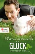 Hirschhausen |  Glück kommt selten allein ... | eBook | Sack Fachmedien