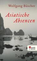 Büscher |  Asiatische Absencen | eBook | Sack Fachmedien