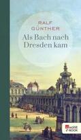 Günther |  Als Bach nach Dresden kam | eBook | Sack Fachmedien