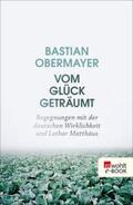 Obermayer |  Vom Glück geträumt | eBook | Sack Fachmedien