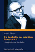 Backes / Talmon |  Die Geschichte der totalitären Demokratie, Band II | eBook | Sack Fachmedien