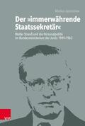 Apostolow / Görtemaker / Safferling |  Der »immerwährende Staatssekretär« | eBook | Sack Fachmedien