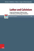 Selderhuis / Lange van Ravenswaay / Frank |  Luther and Calvinism | eBook | Sack Fachmedien