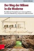 Schostak / Brenner / Rohrbacher |  Der Weg der Mikwe in die Moderne | eBook | Sack Fachmedien