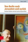 Zadoff |  Von Berlin nach Jerusalem und zurück | eBook | Sack Fachmedien