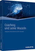 Drath |  Coaching und seine Wurzeln | Buch |  Sack Fachmedien