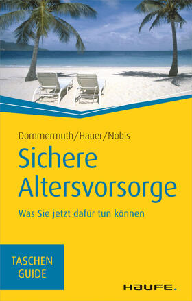 Dommermuth / Hauer / Nobis | Sichere Altersvorsorge | E-Book | sack.de