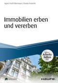 Fischl-Obermayer / Finsterlin |  Immobilien erben und vererben - inkl. Arbeitshilfen online | eBook | Sack Fachmedien