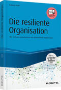 Drath |  Die resiliente Organisation - inkl. Arbeitshilfen online | Buch |  Sack Fachmedien