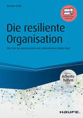 Drath |  Die resiliente Organisation - inkl. Arbeitshilfen online | eBook | Sack Fachmedien
