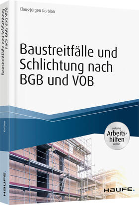 Korbion | Baustreitfälle und Schlichtung nach BGB und VOB Korbion | Baustreitfälle und Schlichtung nach BGB und VOB