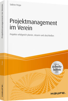 Peipe | Projektmanagement im Verein - inkl. Arbeitshilfen online | Buch | sack.de