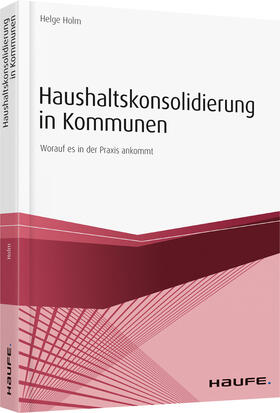 Holm | Haushaltskonsolidierung in Kommunen | Buch | sack.de