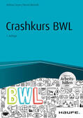 Geyer / Ahrendt |  Crashkurs BWL - inkl. Arbeitshilfen online | eBook | Sack Fachmedien