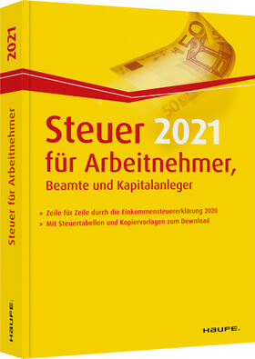 Dittmann / Haderer / Happe | Dittmann, W: Steuer 2021 für Arbeitnehmer, Beamte und Kapita | Buch | sack.de