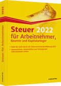 Dittmann / Haderer / Happe |  Steuer 2022 für Arbeitnehmer, Beamte und Kapitalanleger | Buch |  Sack Fachmedien