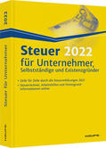 Dittmann / Haderer / Happe |  Dittmann, W: Steuer 2022 für Unternehmer, Selbstständige und | Buch |  Sack Fachmedien
