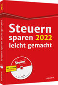 Dittmann / Haderer / Happe |  Steuern sparen 2022 leicht gemacht - inkl. CD-ROM | Buch |  Sack Fachmedien