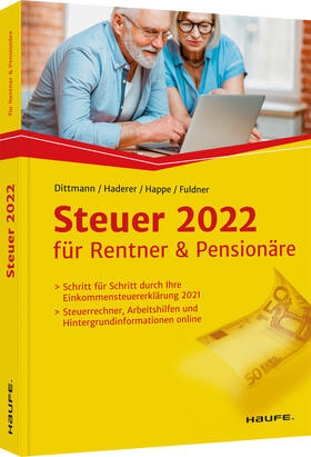 Dittmann / Haderer / Happe | Steuer 2022 für Rentner und Pensionäre | Buch | sack.de