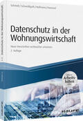 Schmidt / Schweißguth / Hoffmann |  Datenschutz in der Wohnungswirtschaft - inkl. Arbeitshilfen online | Buch |  Sack Fachmedien