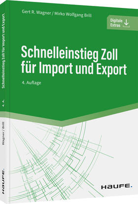 Wagner / Brill | Schnelleinstieg Zoll für Import und Export | Buch | sack.de