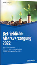 Dommermuth / Hauer / Unterlindner |  Betriebliche Altersversorgung 2022 | Buch |  Sack Fachmedien