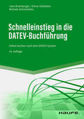 Bramburger / Goldstein / Schwirkslies |  Schnelleinstieg in die DATEV-Buchführung | eBook | Sack Fachmedien