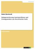 Bernhardt |  Einlagensicherung: Anreizprobleme und Lösungsansätze aus theoretischer Sicht | eBook | Sack Fachmedien