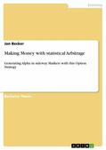 Becker |  Making Money with statistical Arbitrage | eBook | Sack Fachmedien