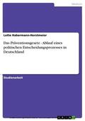 Habermann-Horstmeier |  Das Präventionsgesetz - Ablauf eines politischen Entscheidungsprozesses in Deutschland | eBook | Sack Fachmedien