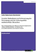 Habermann-Horstmeier |  Gezielte Maßnahmen zur Verbesserung der Versorgung und der Lebensqualität multimorbider Menschen | eBook | Sack Fachmedien