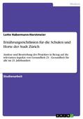 Habermann-Horstmeier |  Ernährungsrichtlinien für die Schulen und Horte der Stadt Zürich | eBook | Sack Fachmedien
