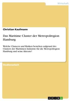 Kaufmann | Das Maritime Cluster der Metropolregion Hamburg | Buch | sack.de