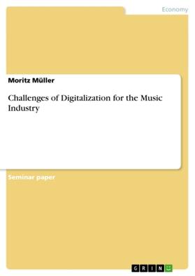 Müller | Challenges of Digitalization for the Music Industry | Buch | sack.de