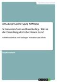 Hoffmann / Tsakiris |  Schulsozialarbeit am Berufskolleg - Wie ist die Einstellung der LehrerInnen dazu? | Buch |  Sack Fachmedien