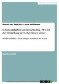 Tsakiris / Hoffmann |  Schulsozialarbeit am Berufskolleg - Wie ist die Einstellung der LehrerInnen dazu? | eBook | Sack Fachmedien