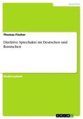Fischer |  Direktive Sprechakte im Deutschen und Russischen | Buch |  Sack Fachmedien
