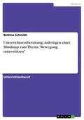 Schmidt |  Unterrichtsvorbereitung: Anfertigen einer Mindmap zum Thema "Bewegung unterstützen" | eBook | Sack Fachmedien