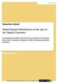 Schulz |  Multi-Channel Distribution in the Age of the Digital Customer | eBook | Sack Fachmedien