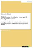 Schulz |  Multi-Channel Distribution in the Age of the Digital Customer | Buch |  Sack Fachmedien
