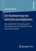 Barth |  Die Nominierung von Aufsichtsratsmitgliedern | Buch |  Sack Fachmedien