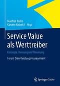 Hadwich / Bruhn |  Service Value als Werttreiber | Buch |  Sack Fachmedien