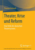 Schmidt |  Theater, Krise und Reform | eBook | Sack Fachmedien