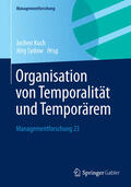 Koch / Sydow |  Organisation von Temporalität und Temporärem | eBook | Sack Fachmedien